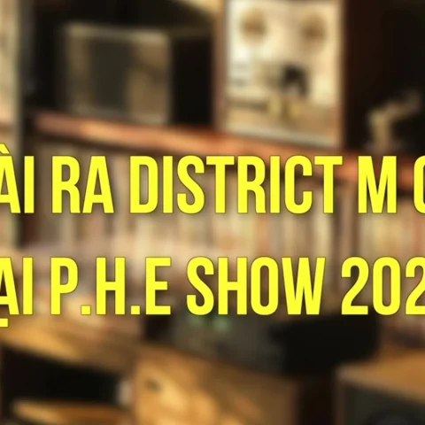 Không gian nghe nhạc retro District M chuẩn bị cho P.H.E Show 2026 Không gian nghe nhạc retro District M chuẩn bị cho P.H.E Show 2026